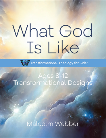 What God is Like: Ages 8-12