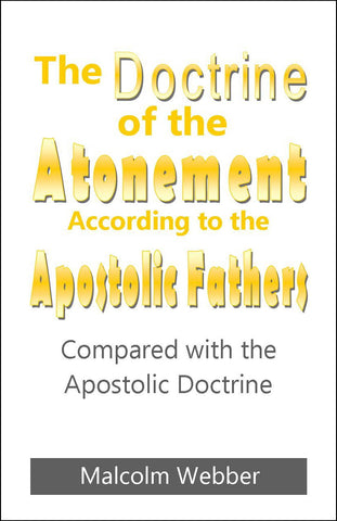 The Doctrine of the Atonement According to the Apostolic Fathers (eBook - PDF Download)