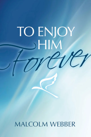To Enjoy Him Forever (Audiobook)
