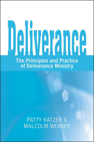 Deliverance: The Principles and Practice of Deliverance Ministry (eBook - PDF Download)