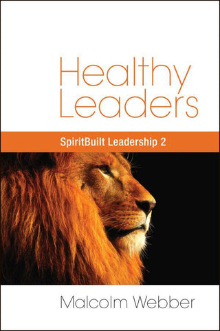Healthy Leaders: SpiritBuilt Leadership 2 (eBook - PDF Download)