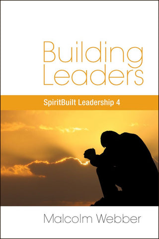 Building Leaders: SpiritBuilt Leadership 4 (eBook - PDF Download)