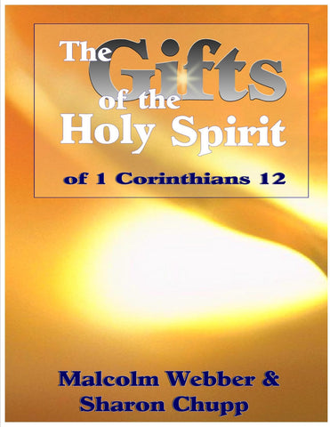 The Gifts of the Holy Spirit of 1 Corinthians 12