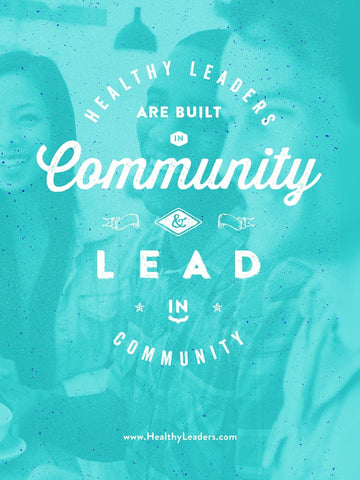 Leaders are Built in Community Poster