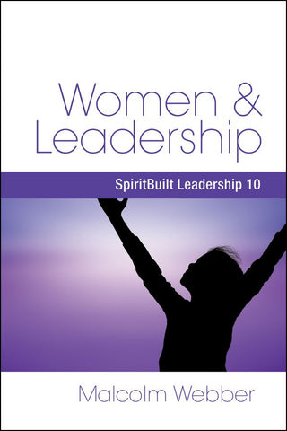 Women and Leadership: SpiritBuilt Leadership 10 (eBook - PDF Download)