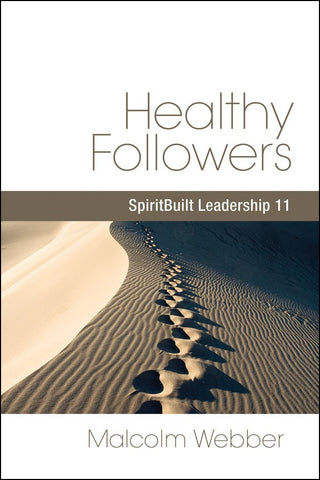 Healthy Followers: SpiritBuilt Leadership 11 (eBook - PDF Download)